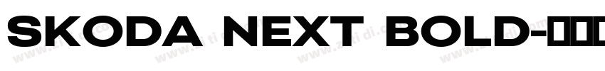 SKODA Next Bold字体转换